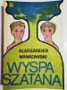 WYSPA SZATANA - Aleksander Minkowski 1988